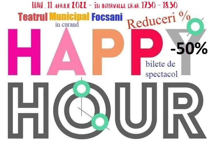 Promoția Happy Hour, astăzi, la Teatrul Municipal ”Mr. Gh. Pastia”