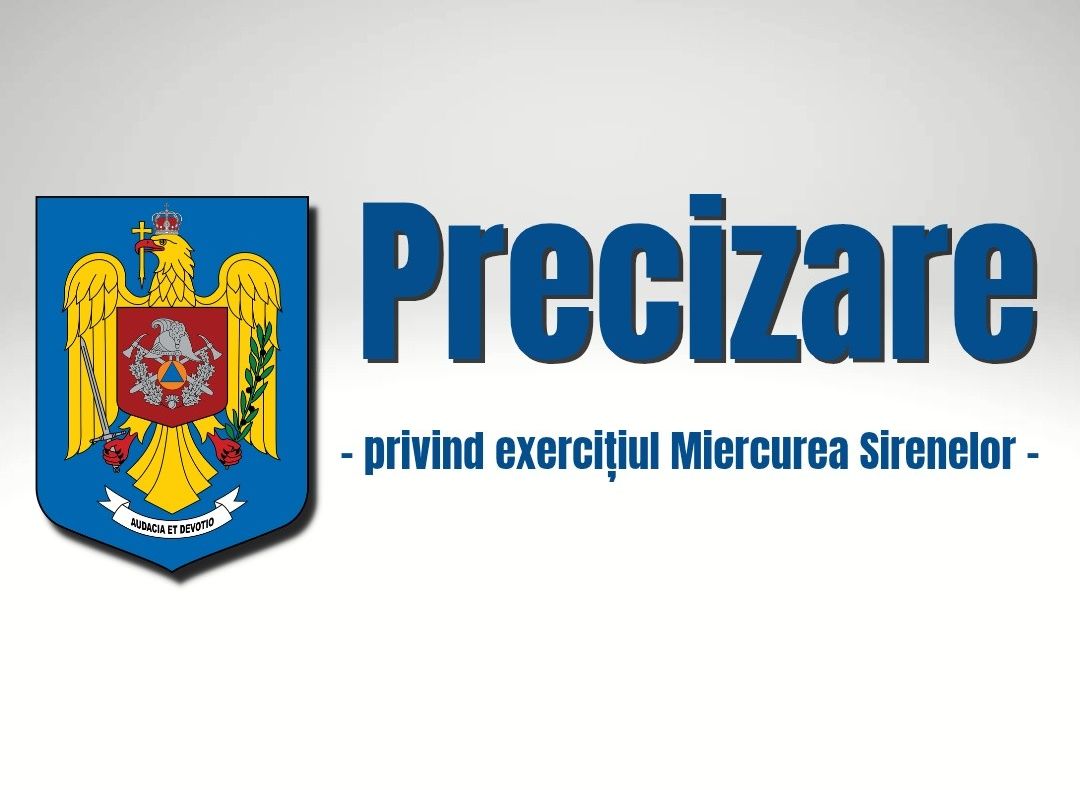 IGSU amână exercițiul „Miercurea Sirenelor” după o evaluare a contextului de securitate