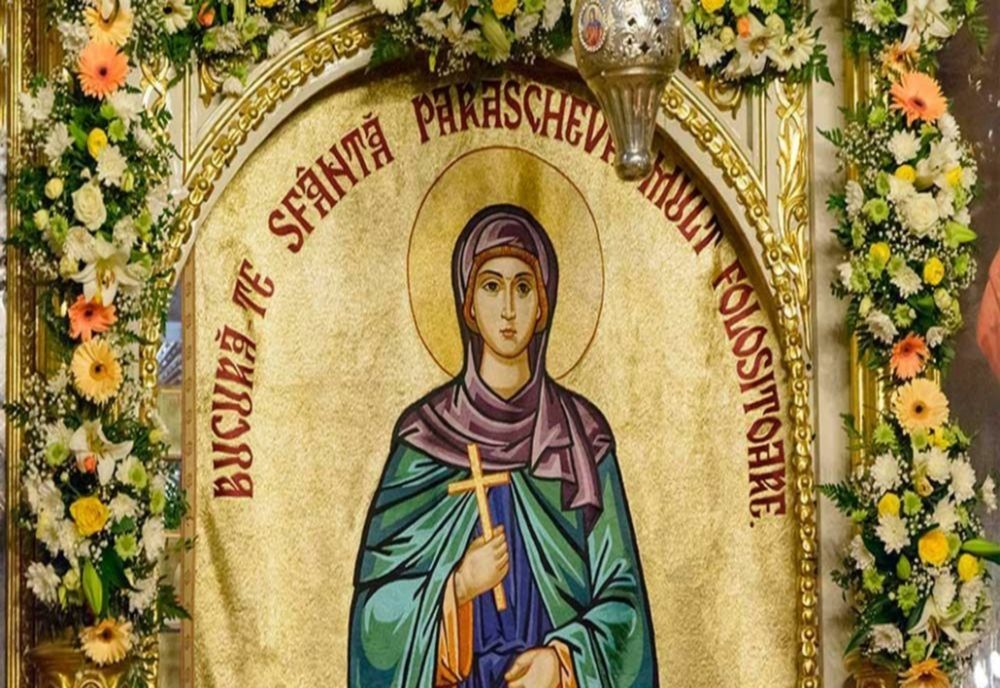 SĂRBĂTOARE 14 OCTOMBRIE. SFÂNTA CUVIOASĂ PARASCHEVA DE LA IAȘI